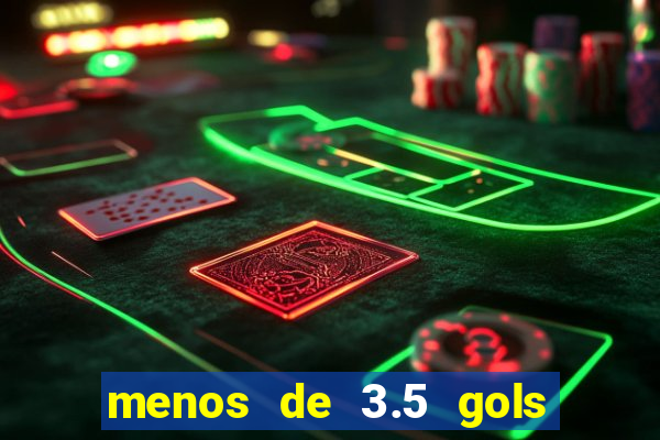 menos de 3.5 gols o que significa betano